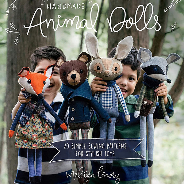 Handmade Animal Dolls: 20 Simple Sewing Patterns for Stylish Toys Paperback – July 23, 2019